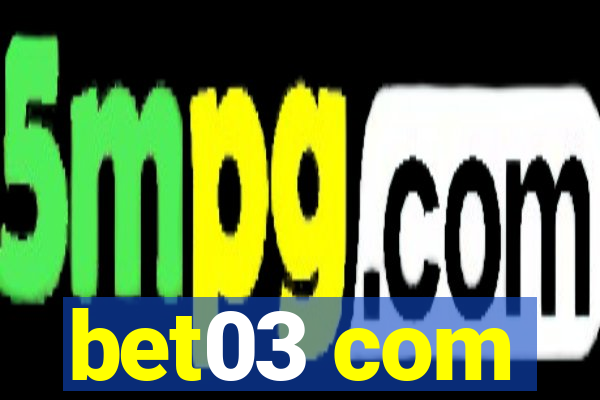 bet03 com